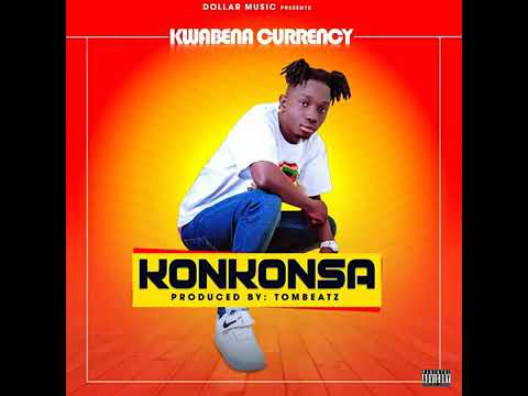 Kwabena currency - Konkonsa (prod. Tombeat) Audio slide