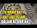 20 Nama Bayi Laki Laki Islam Diambil Dari Al Quran Jarang Dipakai Dan Artinya