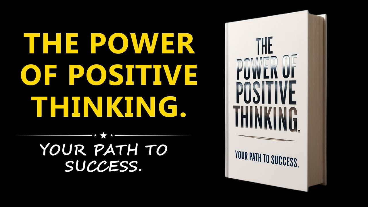 The Power of Positive Thinking: Your Path to Success (Audiobook)