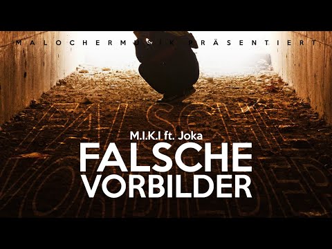 M.I.K.I feat. Joka - Falsche Vorbilder (prod. by. Freshmaker)