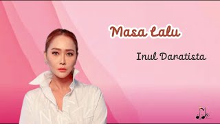 Download lagu MASA LALU - Inul Daratista mp3
