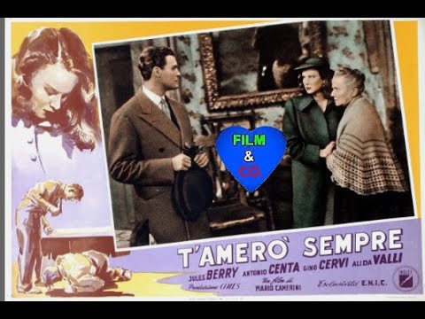 T'amerò sempre - Un film sentimentale diretto da Mario Camerini (1943).