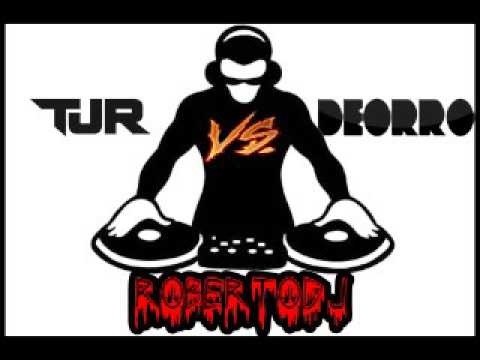 TJR vs Deorro (RobertoDJ)