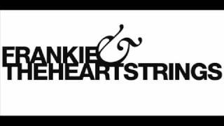 Frankie &amp; The Heartstrings - Hunger