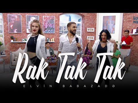 Elvin Babazadə - Rak Tak Tak | Xəzər TV