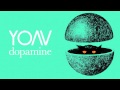 YOAV - Dopamine (radio mix) 