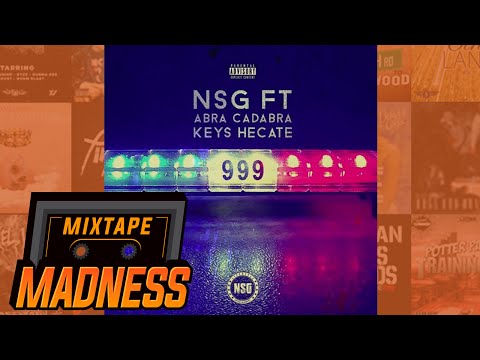 NSG ft. Abra Cadabra & Keys Hecate - 999 | @MixtapeMadness