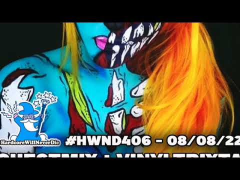 Hardcore Will Never Die Episode 406 (Vinyltrixta Guestmix)