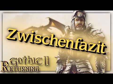 Kurzes Zwischenfazit nach 80 Std. • Returning - New Balance (Gothic II Mod)