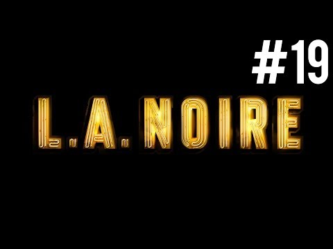 L.A. Noire 100 Walkthrough - Part: 19 A Marriage Made in Heavan - Pattison Residnece HD