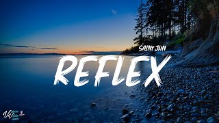 SAINt JHN - Reflex (Lyrics)