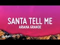 Ariana Grande Santa Tell Me Lyrics 1 Hour Version