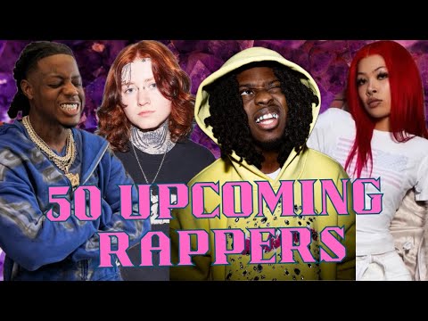 50 UPCOMING RAPPERS 2025