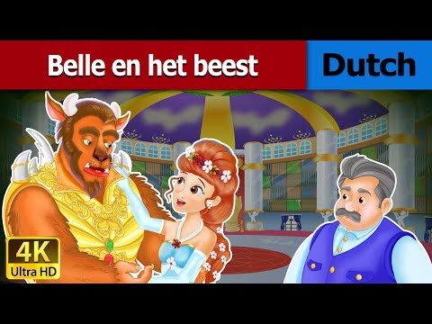 Belle en het beest | Beauty and the Beast in Dutch | 4K UHD | Dutch Fairy Tales