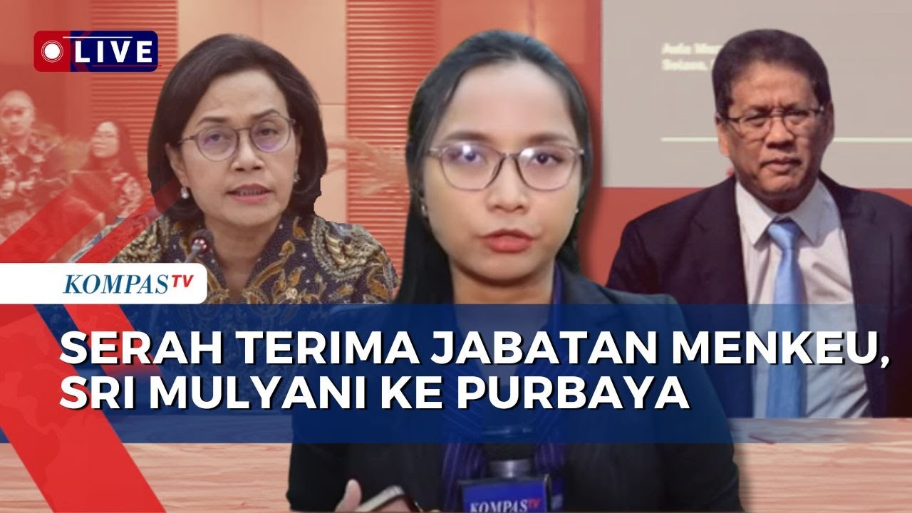 BREAKING NEWS - Situasi Jelang Serah Terima Jabatan Menkeu, Sri Mulyani ke Purbaya