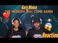 FIRST TIME HEARING GARY MOORE "THE MESSIAH WILL COME AGAIN" REACTION | ASIA AND BJ