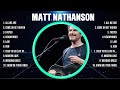 Matt Nathanson Greatest Hits 2024 Collection Top 10 Hits Playlist Of All Time