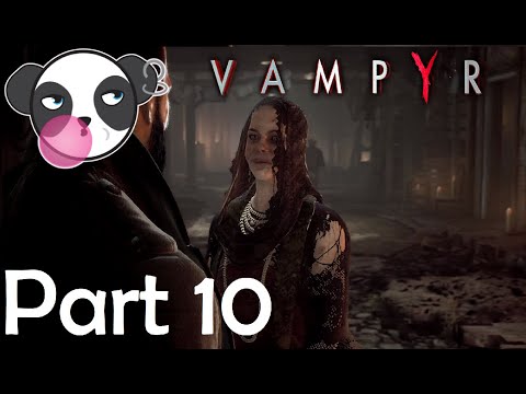 Let's Play Vampyr | Part 10 - The Sewer Dog | Blind Walkthrough, Playthrough, Gameplay