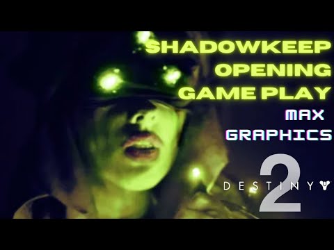 Destiny 2: Shadowkeep Opening Mission Walkthrough | Max Graphics | 2020 GAMEPLAY | PC Games