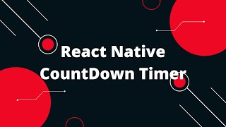 React Native CountDown Timer