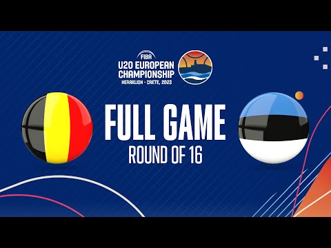 Belgium v Estonia | Full Basketball Game | FIBA U20 European Championship 2023
