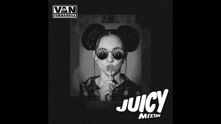 Download lagu JUICYYYY MIXTAPE | DJ VAN FERNANDEZ mp3