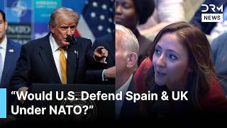 MS Now Reporter Presses Trump: Would US Defend Spain & UK Under NATO if They Are Attacked | AC1G