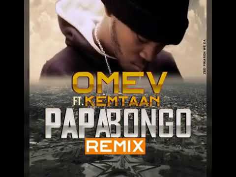 Omev - Papa Bongo REMIX (feat Kemtaan) [audio+lyrics]