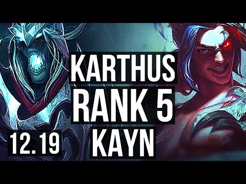 KARTHUS vs KAYN (JNG) | Rank 5, 15/2/10, Godlike | TR Challenger | 12.19