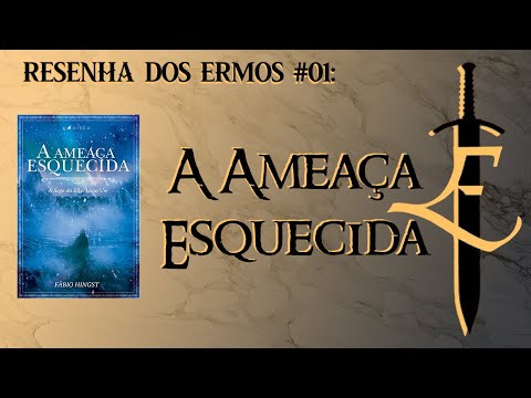 Resenha dos Ermos #01 - A Ameaa Esquecida