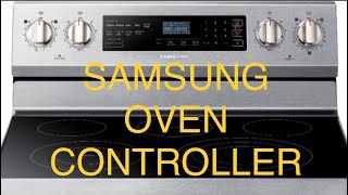 Samsung Oven Controller - How to Easily Replace & Save $$