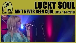 LUCKY SOUL - Ain't Never Been Cool [TVE2 - Conciertos Radio 3 - 18-6-2010] 2/9