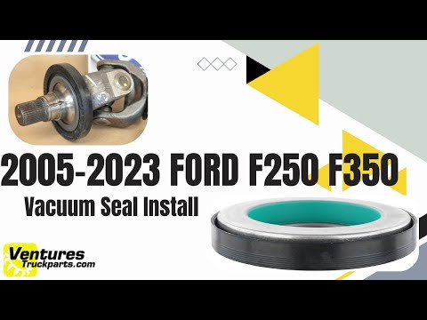 2005-2023 Ford F250 F350 Super Duty Vacuum Seal Install