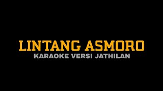 Download lagu LINTANG ASMORO - KARAOKE VERSI JATHILAN #karaoke #jathilan #lintangasmara mp3 Download lagu LINTANG ASMORO - KARAOKE VERSI JATHILAN #karaoke #jathilan #lintangasmara mp3