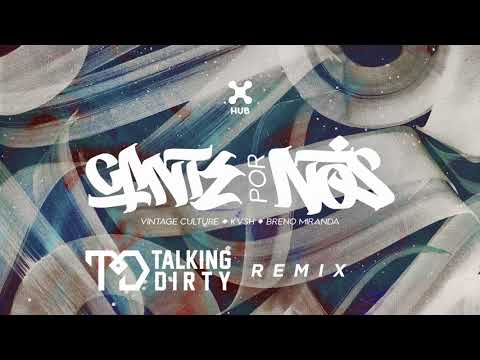 Vintage Culture, KVSH, Breno Miranda – Cante Por Nós (Talking Dirty Remix)