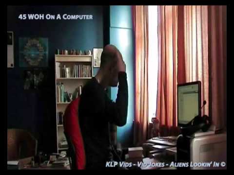 45 - KLP Vids - Vid Jokes - WOH On A Computer