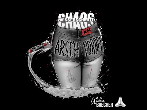 Chaos Messerschmitt - Am Arsch vorbei (Offizielles Video)