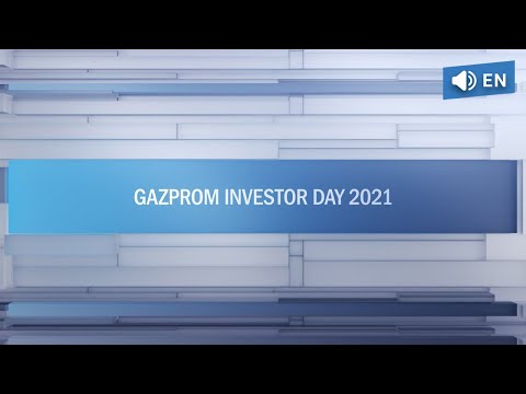 Gazprom Investor Day 2021