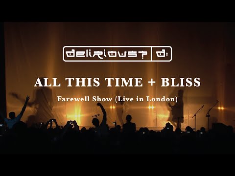 All This Time + Bliss | Live at the Farewell Show | Delirious?