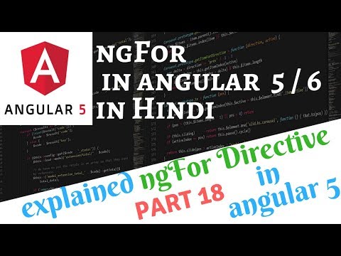Angular 5 Tutorial in Hindi Part 18 NgFor in Angular 5 in Hindi | Angular 6 NgFor in Hindi