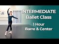 Full Intermediate Ballet Class 1 Hour Barre Center Follow Along