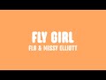 FLO & Missy Elliott - Fly Girl (Lyrics) FLO & Missy Elliott - Fly Girl (Lyrics)