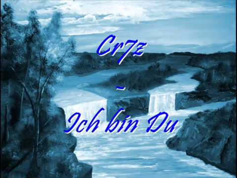 Cr7z - Ich bin Du (NEW)