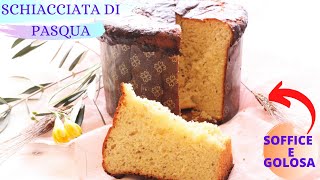 SCHIACCIATA DI PASQUA TOSCANA La ricetta originale per un dolce soffice e goloso😋🐣