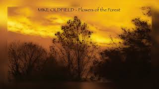 MIKE OLDFIELD - Flowers of the Forest