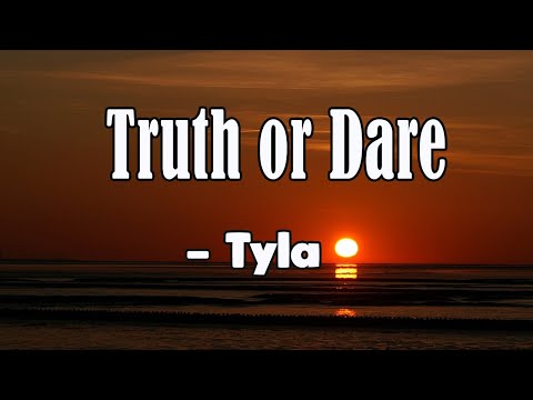 Truth or Dare (Lyrics)-Tyla|| Core Lyrics