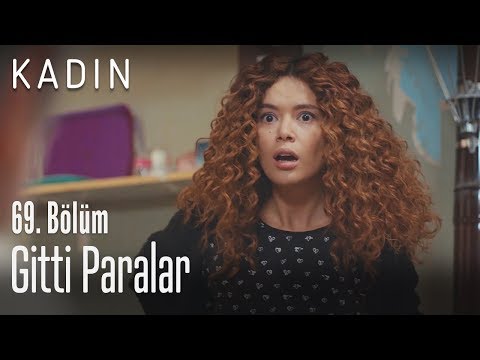 Gitti paralar - Kadın 69. Bölüm