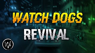 Watch Dogs - Revival Mod Review