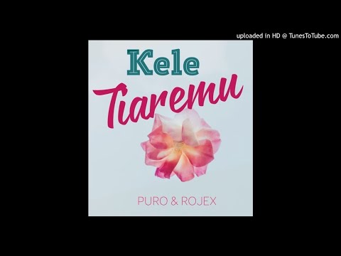 PURO & ROJEX - KELE TIAREMU | ADE TRACKZ 2020 PNG MUSIC