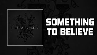 Hollywood Undead - Something To Believe [Lyrics Video]